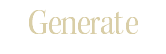 Generate